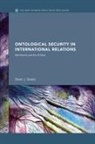 Brent J Steele, Brent J. Steele, Brent J. (University of Utah Steele - Ontological Security in International Relations