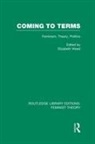 Elizabeth Weed, Elizabeth Weed - Coming to Terms (Rle Feminist Theory)