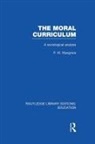 P Musgrave, P W Musgrave, P. Musgrave - Moral Curriculum