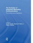 Don (Northwestern University Schultz, Philip Kitchen, Philip J Kitchen, Philip J. Kitchen, Charles Patti, Charles H Patti... - Evolution of Integrated Marketing Communications