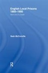 Professor Sean Mcconville, Sean Mcconville, Sean (Queen Mary Mcconville, Sean Mcconville Mcconville, McConville Sean - English Local Prisons, 1860-1900