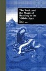 Albrecht Classen, Albrecht Classen, Classen Albrecht - Book and the Magic of Reading in the Middle Ages
