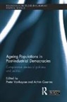 Pieter Goerres Vanhuysse, Achim Goerres, Pieter Vanhuysse, Vanhuysse Pieter - Ageing Populations in Post-Industrial Democracies