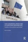 Elena Korosteleva - European Union and Its Eastern Neighbours