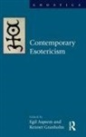 Egil Asprem, Egil Granholm Asprem, Asprem Egil, Kennet Granholm, Egil Asprem, Asprem Egil... - Contemporary Esotericism