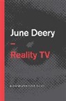 June Deery, Deery June - Reality TV
