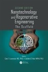 Cato T. (University of Connecticut Heal Laurencin, Cato T. Nair Laurencin, Cato T. Laurencin, Laurencin Cato T., Lakshmi S. Nair, Nair Lakshmi S. - Nanotechnology and Regenerative Engineering