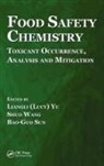 Liangli (Lucy) (Institute of Food and Nutraceu Yu, Bao-Guo Sun, Sun Bao-Guo, Shuo Wang, Wang Shuo, Liangli (Lucy) Yu - Food Safety Chemistry