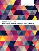 Michael Phiri, Michael (University of Sheffield Phiri, Phiri Michael - Design Tools for Evidence-Based Healthcare Design