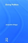 Jacqui Briggs, Briggs Jacqui - Doing Politics