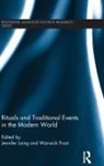 Jennifer (University of Wollongong) Frost Laing, Warwick Frost, Frost Warwick, Jennifer Laing, Laing Jennifer - Rituals and Traditional Events in the Modern World