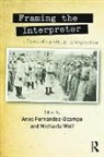 Michaela Fernandez-Ocampo Wolf, Anxo Fernandez-Ocampo, Fernandez-Ocampo Anxo, Michaela Wolf, Wolf Michaela - Framing the Interpreter