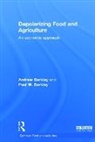 Andrew Barkley, Andrew Barkley Barkley, Paul W. Barkley, Barkley Paul W. - Depolarizing Food and Agriculture