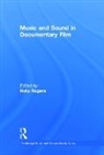 Holly Rogers, Holly Rogers, Rogers Holly - Music and Sound in Documentary Film