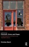 Christian Borch, Christian (Copenhagen Business School Borch, Borch Christian - Foucault, Crime and Power