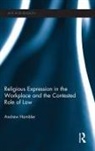 Andrew Hambler - Religious Expression in the Workplace and the Contested Role of Law