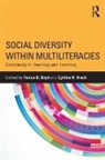 Fenice B. (University At Buffalo Boyd, Fenice B Boyd, Fenice B. Boyd, Boyd Fenice B., Cynthia H Brock, Cynthia H. Brock... - Social Diversity Within Multiliteracies