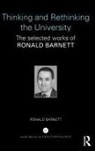 Ronald Barnett, Ronald (Institute of Education Barnett - Thinking and Rethinking the University