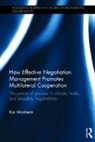 Kai Monheim, Monheim Kai - How Effective Negotiation Management Promotes Multilateral Cooperation