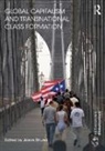 Jason Struna, Jason Struna - Global Capitalism and Transnational Class Formation