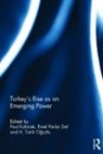 Paul Dal Kubicek, Emel Parlar Dal, Dal Emel Parlar, Paul Kubicek, Kubicek Paul, H. Tarik Oğuzlu - Turkeys Rise As an Emerging Power