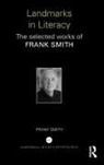 Frank Smith - Landmarks in Literacy