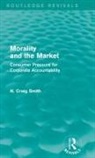 N. Craig Smith - Morality and the Market (Routledge Revivals)