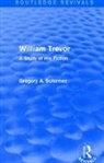 Gregory A Schirmer - William Trevor (Routledge Revivals)