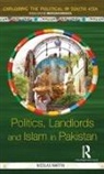 Nicolas Martin, Nicolas (University College London Martin - Politics, Landlords and Islam in Pakistan