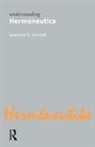 Lawrence Kennedy Schmidt - Understanding Hermeneutics