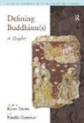 Karen Derris, Karen Gummer Derris, Natalie Gummer - Defining Buddhism(s)