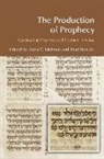 Diana Vikander Edelman, Diana Zvi Vikander Edelman, Ehud Ben Zvi - Production of Prophecy