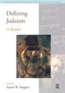Aaron W. Hughes, Hughes Aaron W. - Defining Judaism