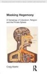 Craig Martin - Masking Hegemony