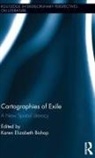 Karen Elizabeth Bishop, Karen Elizabeth Bishop, Bishop Karen Elizabeth - Cartographies of Exile