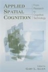 Gary L. Allen, Gary L Allen, Gary L. Allen, Allen Gary L. - Applied Spatial Cognition