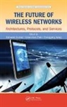Mohesen Chen Guizani, Hsiao-Hwa Chen, Chen Hsiao-Hwa, Mohesen Guizani, Guizani Mohesen, Chonggang Wang... - Future of Wireless Networks