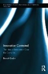 Benoit Godin, Benoît Godin - Innovation Contested