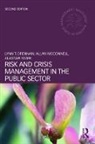 Lynn T Drennan, Lynn T (Alarm (the Public Risk Management Association) Drennan, Lynn T. Drennan, Lynn T. (Alarm (The Public Risk Managemen Drennan, Lynn T. (Alarm (the Public Risk Management Association) Drennan, Drennan Lynn T.... - Risk and Crisis Management in the Public Sector