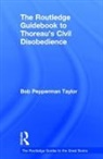 Bob Pepperman Taylor, Taylor Bob Pepperman - Routledge Guidebook to Thoreau''s Civil Disobedience