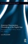 Lucia Ricciardelli, Ricciardelli Lucia - American Documentary Filmmaking in the Digital Age