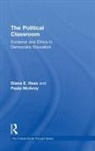 Diana E. Hess, Diana E. (University of Wisconsin-Madison Hess, Hess Diana E., Paula McAvoy, McAvoy Paula - Political Classroom