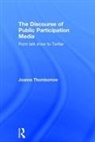 Joanna Thornborrow, Joanna (University of Western Brittan Thornborrow, Thornborrow Joanna - Discourse of Public Participation Media