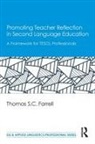 Thomas S C Farrell, Thomas S. C. Farrell, Thomas S. C. (Brock University Farrell, Farrell Thomas S. C. - Promoting Teacher Reflection in Second Language Education