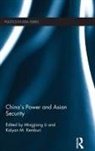 Mingjiang Kemburi Li, Kalyan M. Kemburi, Kemburi Kalyan M., Mingjiang Li, Li Mingjiang - China''s Power and Asian Security