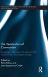 Petre Ryazanova-Clarke Petrov, Petre Petrov, Lara Ryazanova-Clarke, Ryazanova-Clarke Lara - Vernaculars of Communism