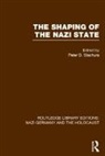 Peter D. Stachura, Peter D. Stachura, Stachura Peter D. - Shaping of the Nazi State (Rle Nazi Germany & Holocaust)
