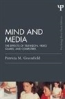 Patricia M. Greenfield, Patricia M. (University of California Greenfield, Greenfield Patricia M. - Mind and Media