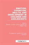 Elizabeth J. (Pennsylvania State Universit Susman, Lynne V Feagans, Feagans Lynne V., William J Ray, William J. Ray, Elizabeth J Susman... - Emotion, Cognition, Health, and Development in Children and