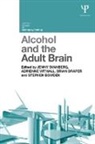 Jenny (Stirling Community Hospital Svanberg, Stephen Bowden, Bowden Stephen, Brian Draper, Draper Brian, Jenny Svanberg... - Alcohol and the Adult Brain